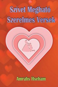 Szívet Megható Szerelmes Versek