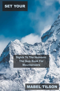 Set Your Sights To The Heavens