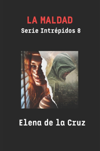 La Maldad