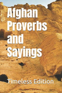 Afghan Proverbs and Sayings