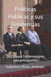 Políticas Públicas y sus Tendencias