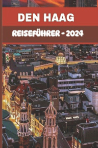 Den Haag Reiseführer 2024