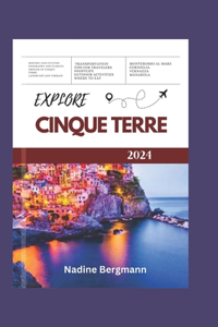 Explore Cinque Terre 2024