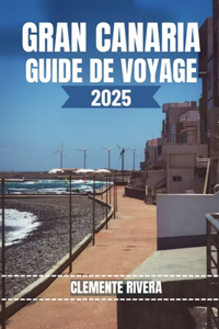 Gran Canaria Guide de Voyage