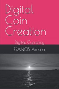 Digital Coin Creation