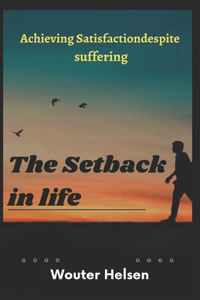 Setbacks in life
