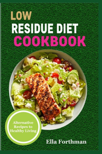 Low Residue Diet Cookbook