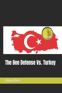 Bee Defense Vs. Turkey