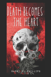 Death Becomes The Heart