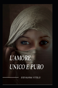 L'amore unico e puro