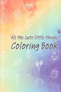 All the cute little things