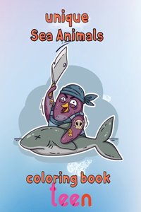 Unique Sea Animals Coloring Book Teen