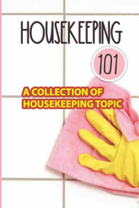 Housekeeping 101