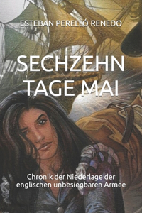 Sechzehn Tage Mai