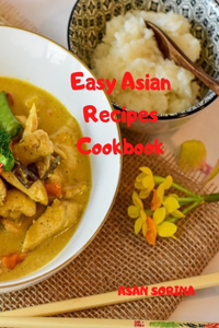 Easy Asian Recipes Cookbook