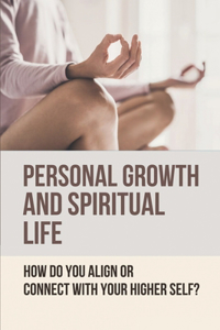 Personal Growth And Spiritual Life