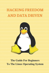 Hacking Freedom And Data Driven