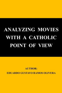 Analyzing movies with a catholic point of view