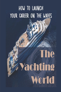 The Yachting World