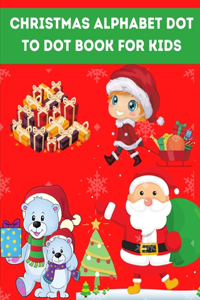 Christmas Alphabet Dot to Dot Book for Kids