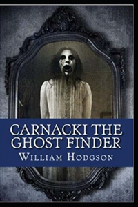 Carnacki, The Ghost Finder illustrated