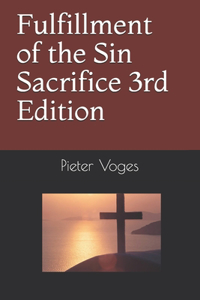 Fulfillment of the Sin Sacrifice 3rd Edition