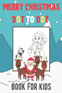 Merry Christmas Dot To Dot Book For Kids