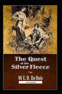 The Quest of the Silver Fleece (Annotated)