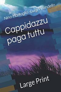 Cappidazzu paga tuttu