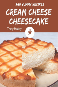 365 Yummy Cream Cheese Cheesecake Recipes