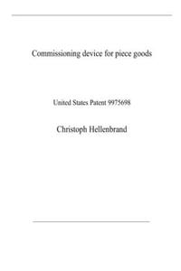 Commissioning device for piece goods