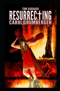 Resurrecting Carol Grumberger