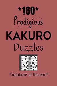 160 Prodigious Kakuro Puzzles - Solutions at the end