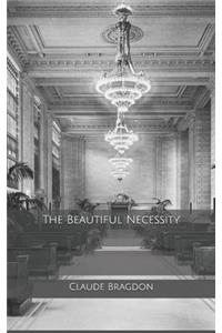 The Beautiful Necessity