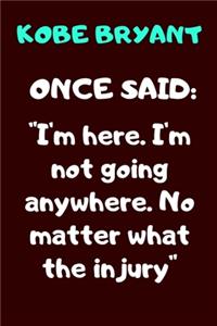 Kobe Bryant Once Said