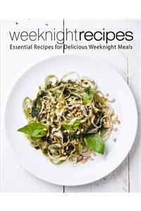 Weeknight Recipes