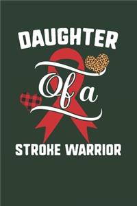 Daughter Of A Stroke Warrior