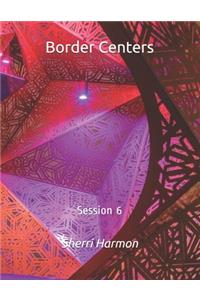 Border Centers