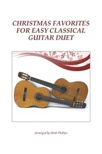 Christmas Favorites for Easy Classical Guitar Duet