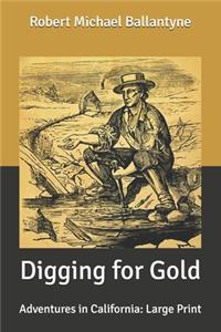 Digging for Gold
