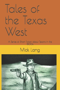 Tales of the Texas West