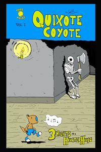 Quixote Coyote Vol. 1