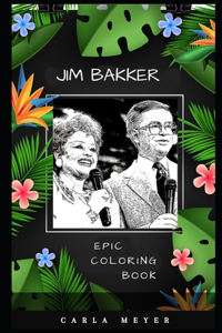 Jim Bakker Epic Coloring Book