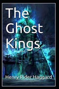 The Ghost Kings Illustrated