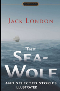 The Sea Wolf ILLUSTRATED