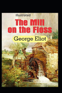 The Mill on the Floss Illustrated