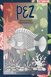 Libro de colorear Mandala para adultos - Relajación y alivio del estrés - Animales - Pez