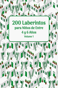 200 Laberintos para Niños de Entre 4 y 6 Años Volumen 1