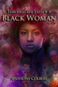 Through The Eyes Of A Black Woman