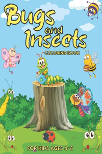 Bugs and Insects Coloring Book for Kids Ages 4-8